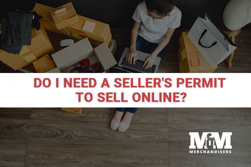Do I Need a Seller's Permit To Sell Online?